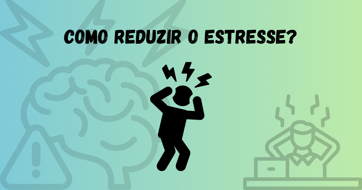 Bem-Estar Diário: Como Reduzir o Estresse na Rotina